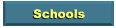 Schools